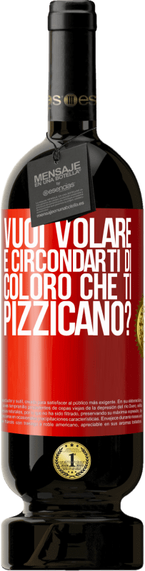 49,95 € | Vino rosso Edizione Premium MBS® Riserva vuoi volare e circondarti di coloro che ti pizzicano? Etichetta Rossa. Etichetta personalizzabile Riserva 12 Mesi Raccogliere 2015 Tempranillo