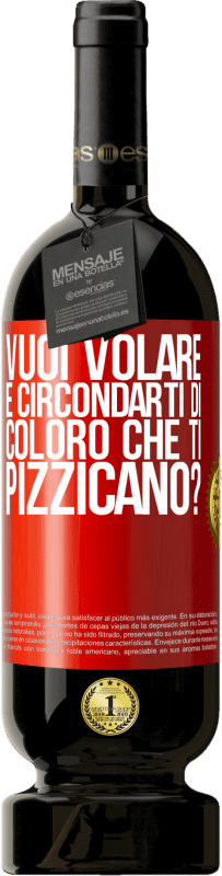 49,95 € Spedizione Gratuita | Vino rosso Edizione Premium MBS® Riserva vuoi volare e circondarti di coloro che ti pizzicano? Etichetta Rossa. Etichetta personalizzabile Riserva 12 Mesi Raccogliere 2016 Tempranillo