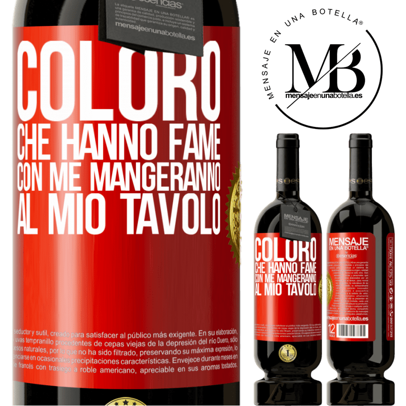 49,95 € Spedizione Gratuita | Vino rosso Edizione Premium MBS® Riserva Coloro che hanno fame con me mangeranno al mio tavolo Etichetta Rossa. Etichetta personalizzabile Riserva 12 Mesi Raccogliere 2014 Tempranillo