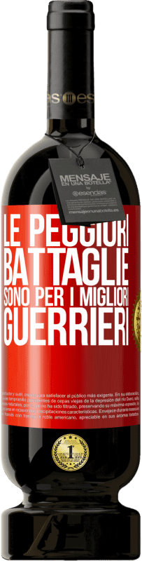 49,95 € | Vino rosso Edizione Premium MBS® Riserva Le peggiori battaglie sono per i migliori guerrieri Etichetta Rossa. Etichetta personalizzabile Riserva 12 Mesi Raccogliere 2016 Tempranillo