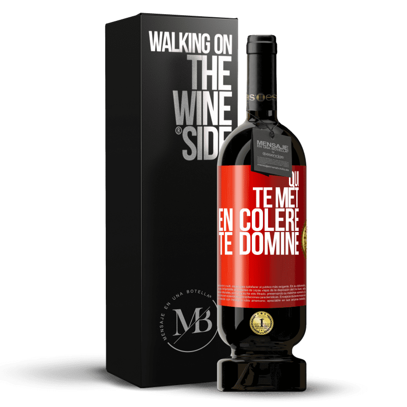 49,95 € Envoi gratuit | Vin rouge Édition Premium MBS® Réserve Qui te met en colère te domine Étiquette Rouge. Étiquette personnalisable Réserve 12 Mois Récolte 2015 Tempranillo