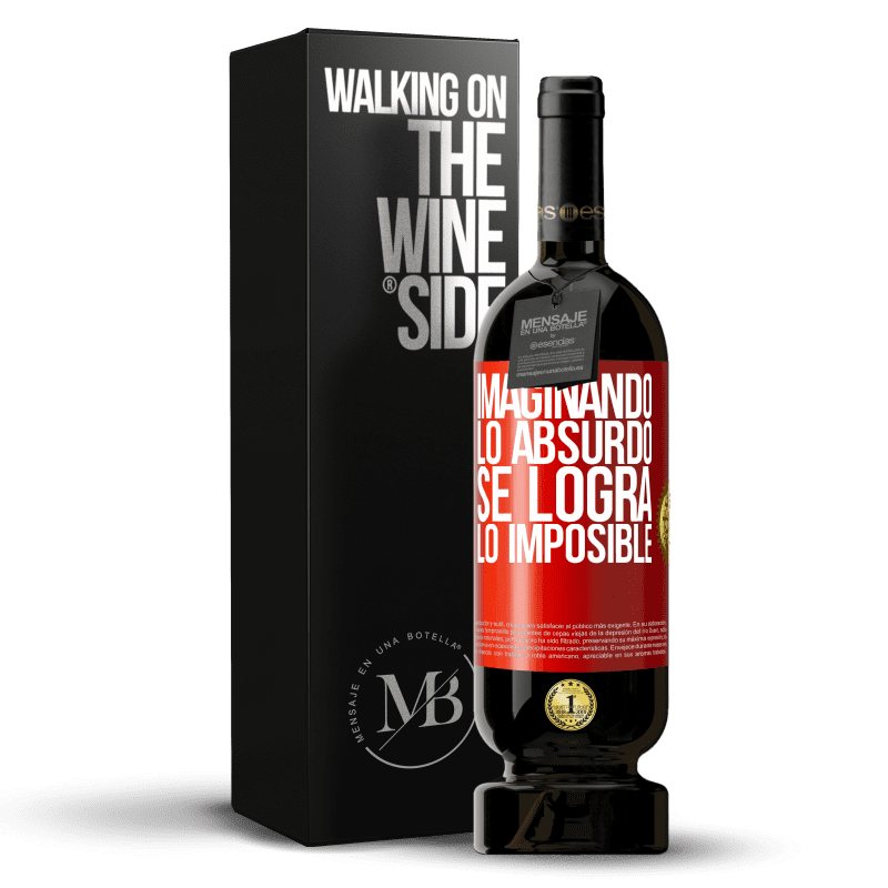 49,95 € Envío gratis | Vino Tinto Edición Premium MBS® Reserva Imaginando lo absurdo se logra lo imposible Etiqueta Roja. Etiqueta personalizable Reserva 12 Meses Cosecha 2016 Tempranillo