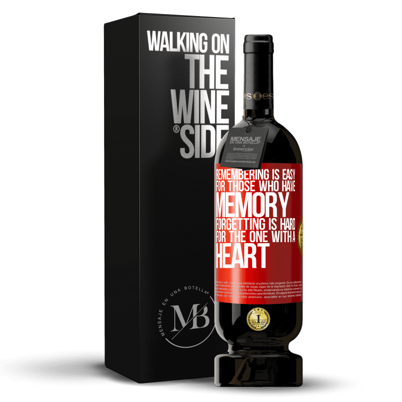 29,95 € Free Shipping | Red Wine Premium Edition MBS® Reserva Remembering is easy for those who have memory. Forgetting is hard for the one with a heart Red Label. Customizable label Reserva 12 Months Harvest 2014 Tempranillo