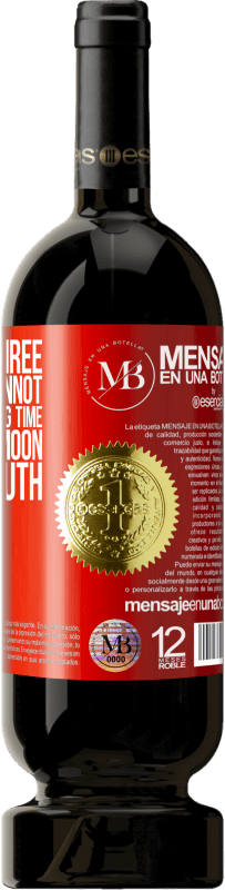 «There are three things that cannot be hidden for a long time. The sun, the moon, and the truth» Premium Edition MBS® Reserva