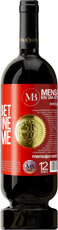 «I still want to bet on you one more time» Premium Edition MBS® Reserva