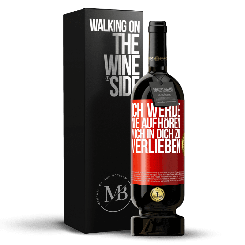 49,95 € Kostenloser Versand | Rotwein Premium Ausgabe MBS® Reserve Ich werde nie aufhören, mich in dich zu verlieben Rote Markierung. Anpassbares Etikett Reserve 12 Monate Ernte 2014 Tempranillo