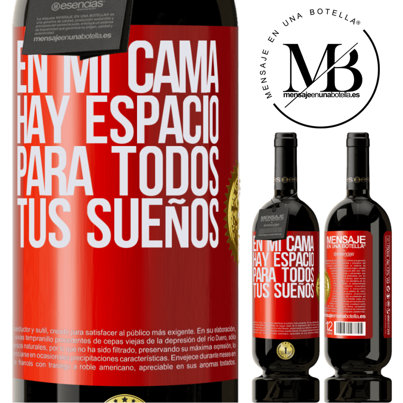 49,95 € Envío gratis | Vino Tinto Edición Premium MBS® Reserva En mi cama hay espacio para todos tus sueños Etiqueta Roja. Etiqueta personalizable Reserva 12 Meses Cosecha 2014 Tempranillo