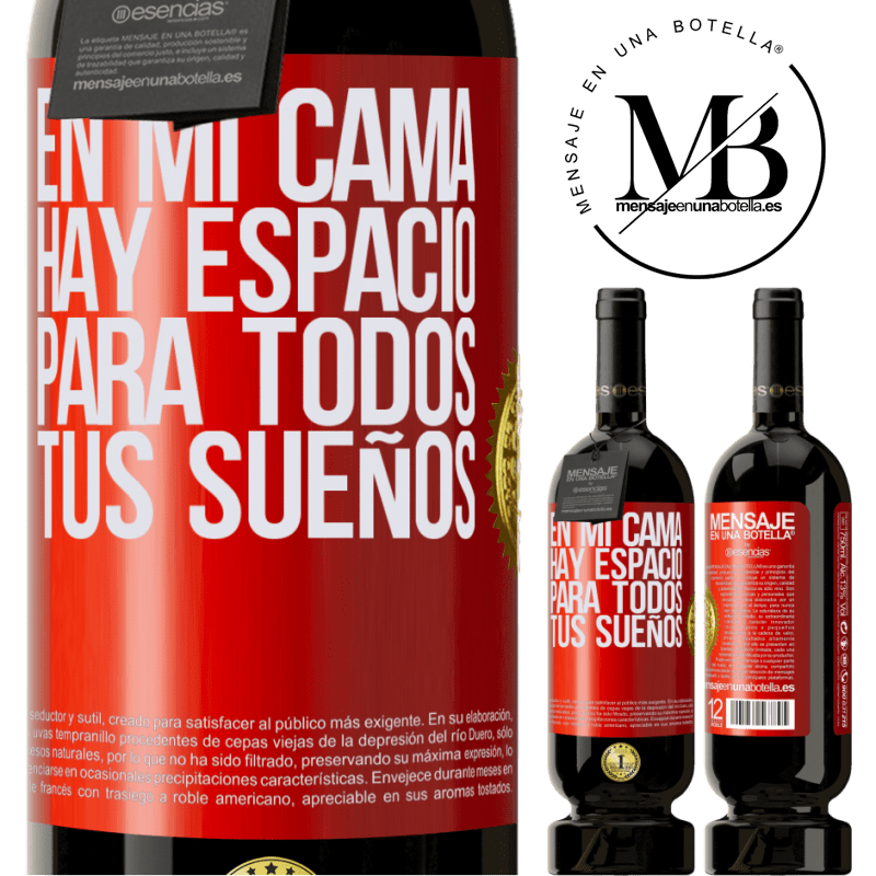 49,95 € Envío gratis | Vino Tinto Edición Premium MBS® Reserva En mi cama hay espacio para todos tus sueños Etiqueta Roja. Etiqueta personalizable Reserva 12 Meses Cosecha 2016 Tempranillo