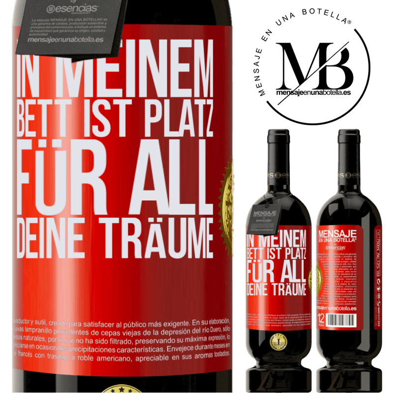 49,95 € Kostenloser Versand | Rotwein Premium Ausgabe MBS® Reserve In meinem Bett ist Platz für all deine Träume Rote Markierung. Anpassbares Etikett Reserve 12 Monate Ernte 2014 Tempranillo