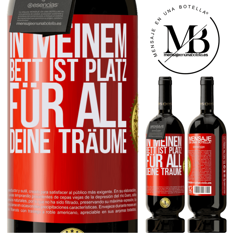 49,95 € Kostenloser Versand | Rotwein Premium Ausgabe MBS® Reserve In meinem Bett ist Platz für all deine Träume Rote Markierung. Anpassbares Etikett Reserve 12 Monate Ernte 2016 Tempranillo