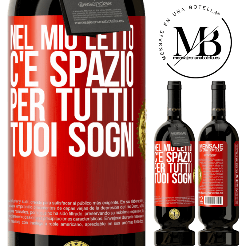 49,95 € Spedizione Gratuita | Vino rosso Edizione Premium MBS® Riserva Nel mio letto c'è spazio per tutti i tuoi sogni Etichetta Rossa. Etichetta personalizzabile Riserva 12 Mesi Raccogliere 2014 Tempranillo