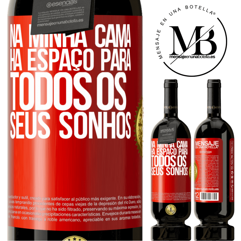 49,95 € Envio grátis | Vinho tinto Edição Premium MBS® Reserva Na minha cama há espaço para todos os seus sonhos Etiqueta Vermelha. Etiqueta personalizável Reserva 12 Meses Colheita 2016 Tempranillo