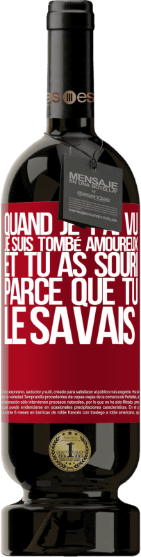 49,95 € | Vin rouge Édition Premium MBS® Réserve Quand je t'ai vu, je suis tombé amoureux, et tu as souri parce que tu le savais Étiquette Rouge. Étiquette personnalisable Réserve 12 Mois Récolte 2015 Tempranillo