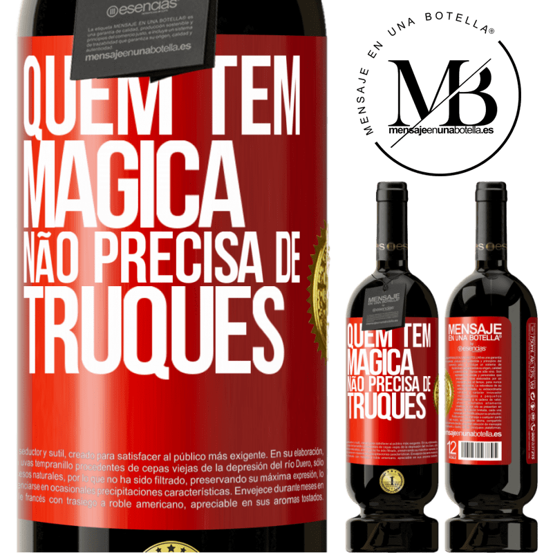 49,95 € Envio grátis | Vinho tinto Edição Premium MBS® Reserva Quem tem mágica não precisa de truques Etiqueta Vermelha. Etiqueta personalizável Reserva 12 Meses Colheita 2016 Tempranillo