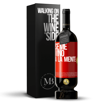 «Se me VINO a la mente…» Premium Edition MBS® Reserve