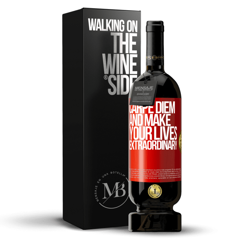 29,95 € Free Shipping | Red Wine Premium Edition MBS® Reserva Carpe Diem and make your lives extraordinary Red Label. Customizable label Reserva 12 Months Harvest 2014 Tempranillo