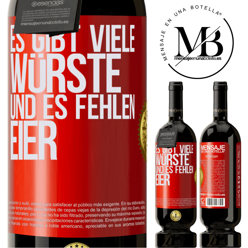 49,95 € Kostenloser Versand | Rotwein Premium Ausgabe MBS® Reserve Es gibt viele Würste und es fehlen Eier Rote Markierung. Anpassbares Etikett Reserve 12 Monate Ernte 2014 Tempranillo