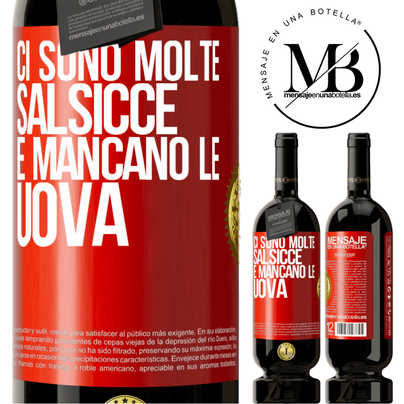 49,95 € Spedizione Gratuita | Vino rosso Edizione Premium MBS® Riserva Ci sono molte salsicce e mancano le uova Etichetta Rossa. Etichetta personalizzabile Riserva 12 Mesi Raccogliere 2014 Tempranillo