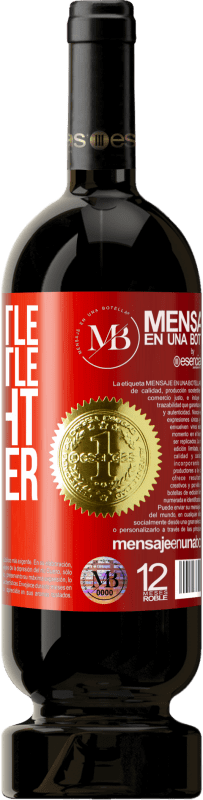 «Your battle is my battle. We fight together» Premium Edition MBS® Reserva