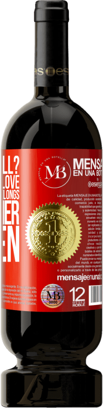 «what is hell? Burning with love for someone who belongs to another heaven» Premium Edition MBS® Reserva