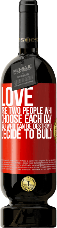 «愛は毎日選択し、破壊することができ、構築することを決定する二人です» プレミアム版 MBS® 予約する