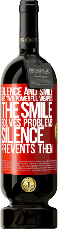 49,95 € | 红酒 高级版 MBS® 预订 沉默和微笑是两个强大的武器。微笑可以解决问题，沉默可以阻止问题 红色标签. 可自定义的标签 预订 12 个月 收成 2014 Tempranillo