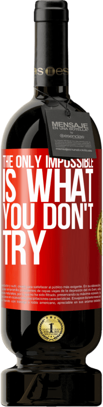 «The only impossible is what you don't try» Premium Edition MBS® Reserve