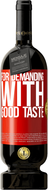 49,95 € | 赤ワイン プレミアム版 MBS® 予約する 良い味で要求するために 赤いタグ. カスタマイズ可能なラベル 予約する 12 月 収穫 2014 Tempranillo