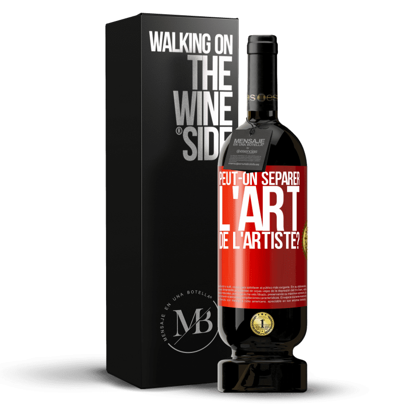 49,95 € Envoi gratuit | Vin rouge Édition Premium MBS® Réserve Peut-on séparer l'art de l'artiste? Étiquette Rouge. Étiquette personnalisable Réserve 12 Mois Récolte 2016 Tempranillo