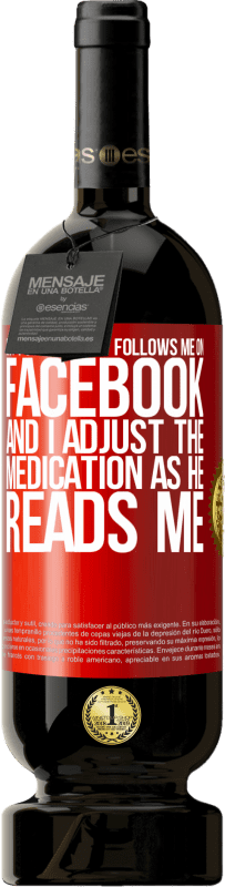«My psychiatrist follows me on Facebook, and I adjust the medication as he reads me» Premium Edition MBS® Reserve