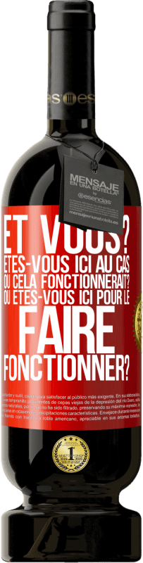 49,95 € Envoi gratuit | Vin rouge Édition Premium MBS® Réserve Et vous? Êtes-vous ici au cas où cela fonctionnerait? Ou êtes-vous ici pour le faire fonctionner? Étiquette Rouge. Étiquette personnalisable Réserve 12 Mois Récolte 2016 Tempranillo