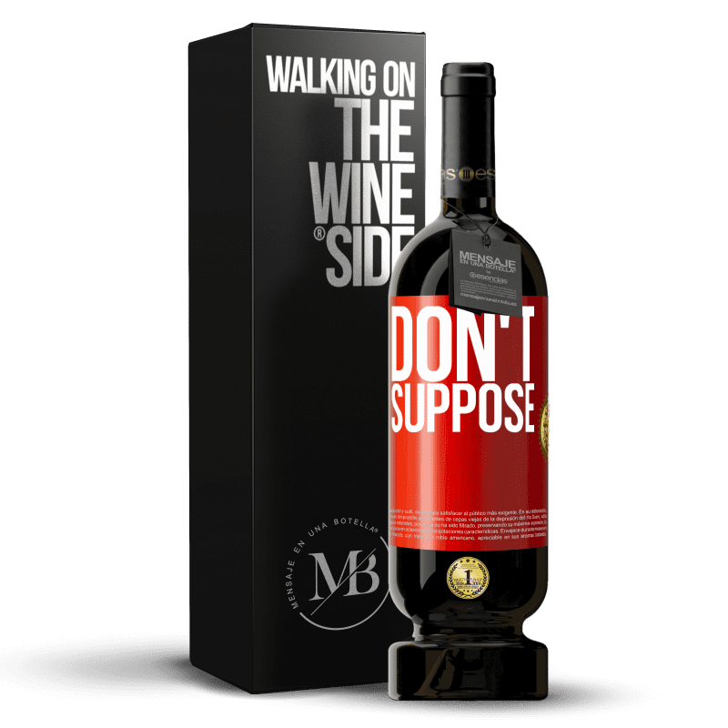 49,95 € Free Shipping | Red Wine Premium Edition MBS® Reserve Do not suppose Red Label. Customizable label Reserve 12 Months Harvest 2015 Tempranillo