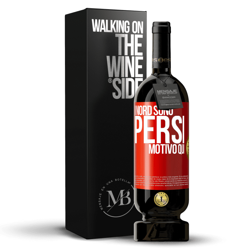 49,95 € Spedizione Gratuita | Vino rosso Edizione Premium MBS® Riserva I nord sono persi. Motivo qui Etichetta Rossa. Etichetta personalizzabile Riserva 12 Mesi Raccogliere 2015 Tempranillo