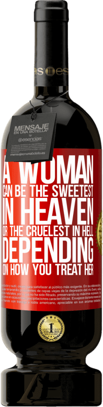 49,95 € | 红酒 高级版 MBS® 预订 女人可能是天堂中最甜蜜的女人，还是地狱中最残酷的女人，具体取决于您如何对待她 红色标签. 可自定义的标签 预订 12 个月 收成 2014 Tempranillo