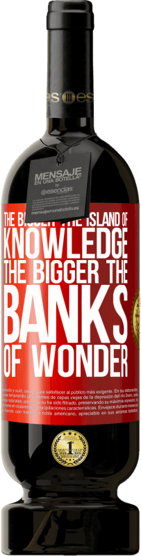 49,95 € | 赤ワイン プレミアム版 MBS® 予約する 知識の島が大きくなればなるほど、驚異の銀行も大きくなります 赤いタグ. カスタマイズ可能なラベル 予約する 12 月 収穫 2014 Tempranillo