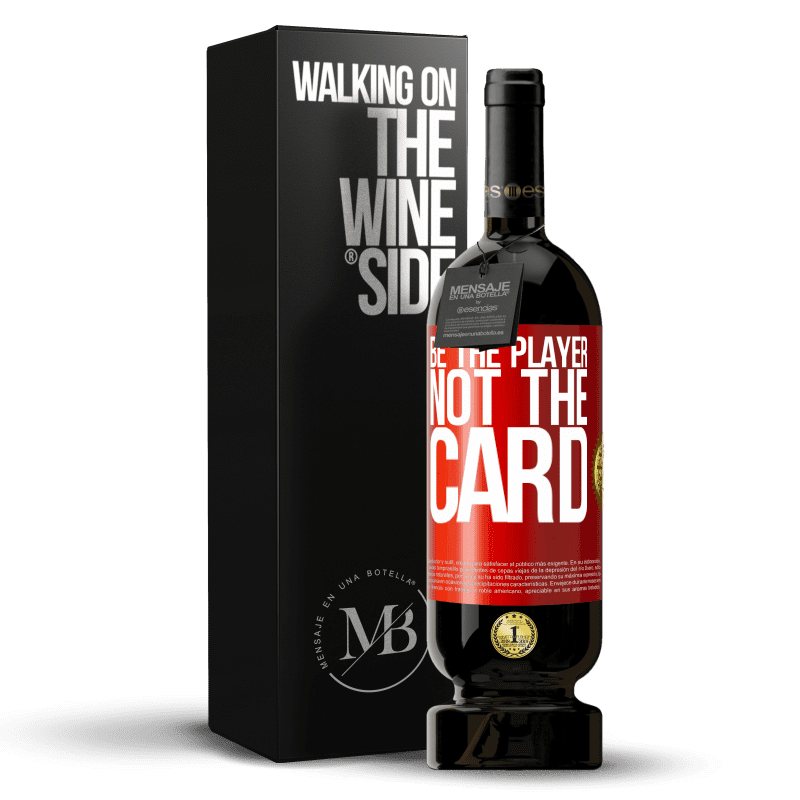 49,95 € Free Shipping | Red Wine Premium Edition MBS® Reserve Be the player, not the card Red Label. Customizable label Reserve 12 Months Harvest 2014 Tempranillo