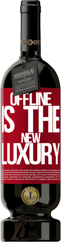 49,95 € | Vin rouge Édition Premium MBS® Réserve Offline is the new luxury Étiquette Rouge. Étiquette personnalisable Réserve 12 Mois Récolte 2014 Tempranillo