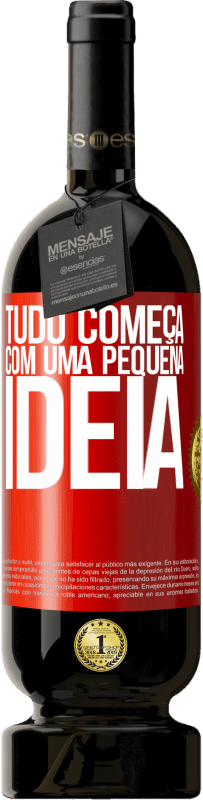 49,95 € | Vinho tinto Edição Premium MBS® Reserva Tudo começa com uma pequena ideia Etiqueta Vermelha. Etiqueta personalizável Reserva 12 Meses Colheita 2016 Tempranillo