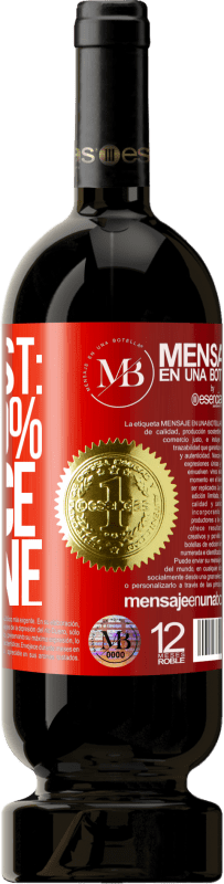 «Forecast: 99% chance of wine» Premium Edition MBS® Reserva