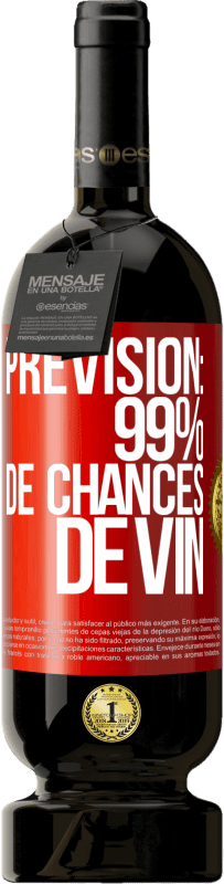 49,95 € | Vin rouge Édition Premium MBS® Réserve Prévision: 99% de chances de vin Étiquette Rouge. Étiquette personnalisable Réserve 12 Mois Récolte 2015 Tempranillo