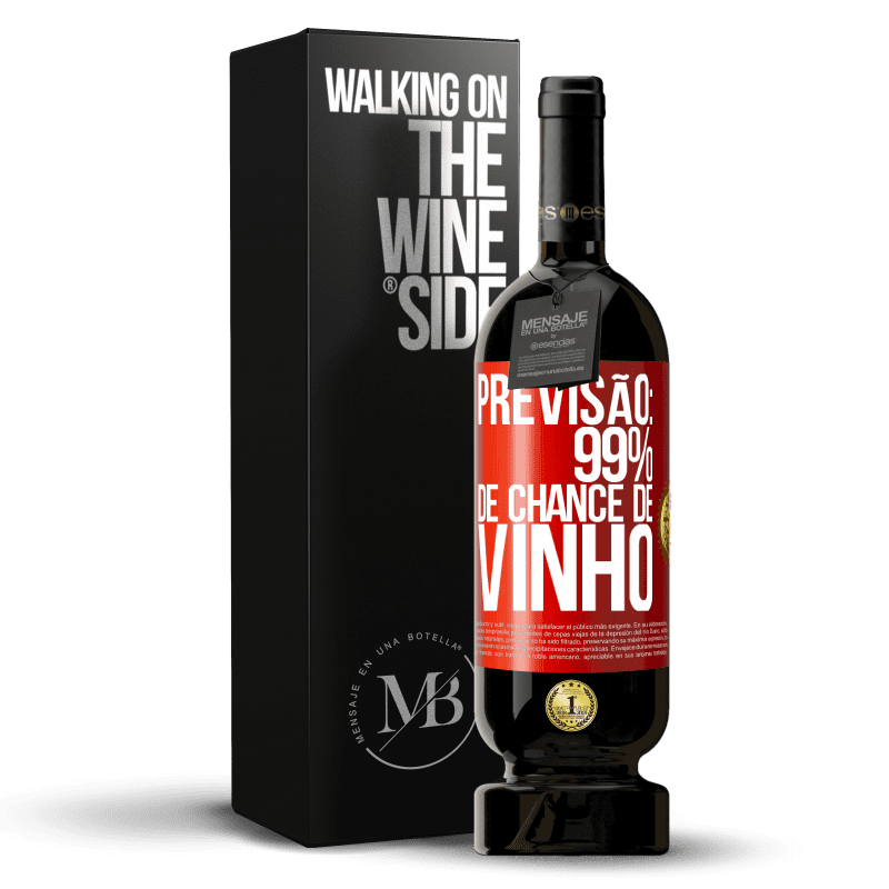 49,95 € Envio grátis | Vinho tinto Edição Premium MBS® Reserva Previsão: 99% de chance de vinho Etiqueta Vermelha. Etiqueta personalizável Reserva 12 Meses Colheita 2016 Tempranillo