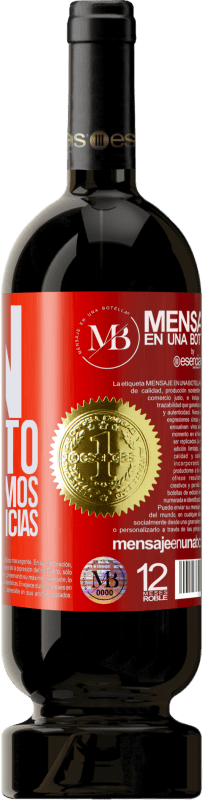 «Ven, yo invito, juntos pagamos las consecuencias» Edición Premium MBS® Reserva