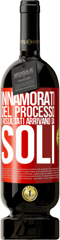 49,95 € Spedizione Gratuita | Vino rosso Edizione Premium MBS® Riserva Innamorati del processo, i risultati arrivano da soli Etichetta Rossa. Etichetta personalizzabile Riserva 12 Mesi Raccogliere 2016 Tempranillo