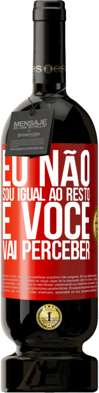 49,95 € Envio grátis | Vinho tinto Edição Premium MBS® Reserva Eu não sou igual ao resto, e você vai perceber Etiqueta Vermelha. Etiqueta personalizável Reserva 12 Meses Colheita 2015 Tempranillo