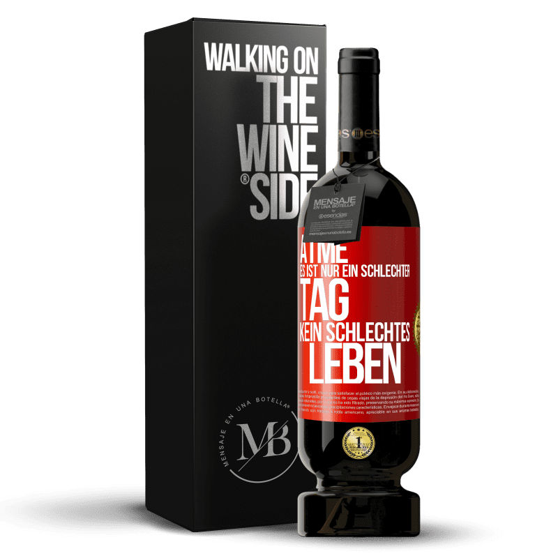 49,95 € Kostenloser Versand | Rotwein Premium Ausgabe MBS® Reserve Atme, es ist nur ein schlechter Tag, kein schlechtes Leben Rote Markierung. Anpassbares Etikett Reserve 12 Monate Ernte 2015 Tempranillo