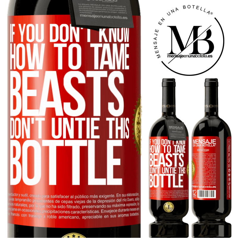 49,95 € Free Shipping | Red Wine Premium Edition MBS® Reserve If you don't know how to tame beasts don't untie this bottle Red Label. Customizable label Reserve 12 Months Harvest 2014 Tempranillo