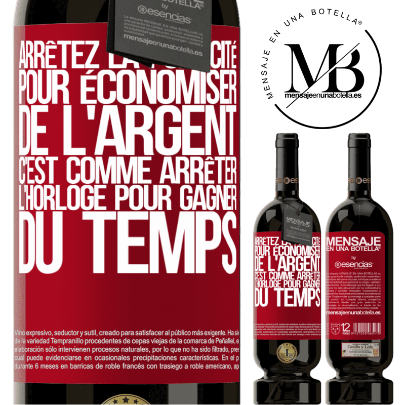 «Arrêtez de faire de la publicité pour économiser de l'argent, c'est comme arrêter l'horloge pour gagner du temps» Édition Premium MBS® Réserve