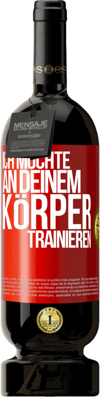 49,95 € | Rotwein Premium Ausgabe MBS® Reserve Ich möchte an deinem Körper trainieren Rote Markierung. Anpassbares Etikett Reserve 12 Monate Ernte 2014 Tempranillo
