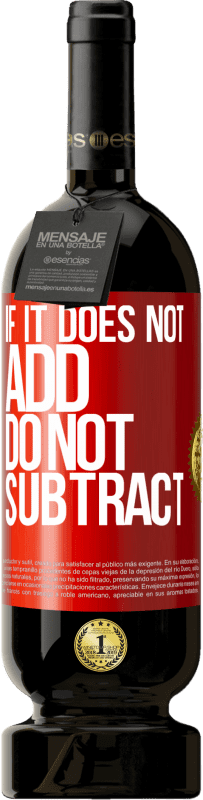 49,95 € Free Shipping | Red Wine Premium Edition MBS® Reserve If it does not add, do not subtract Red Label. Customizable label Reserve 12 Months Harvest 2016 Tempranillo