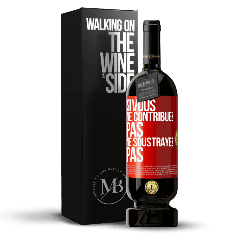 49,95 € Envoi gratuit | Vin rouge Édition Premium MBS® Réserve Si vous ne contribuez pas, ne soustrayez pas Étiquette Rouge. Étiquette personnalisable Réserve 12 Mois Récolte 2016 Tempranillo